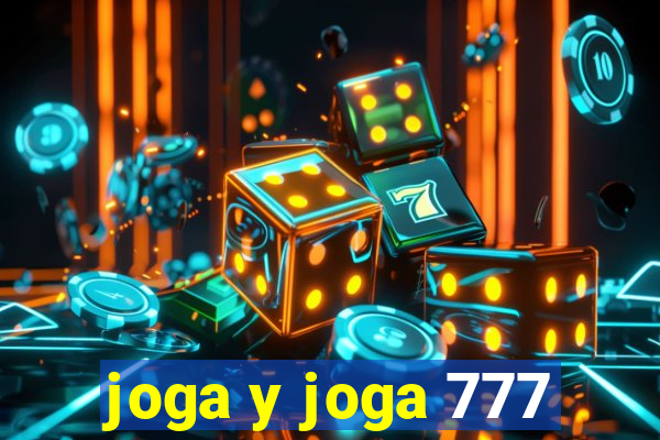 joga y joga 777